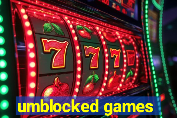 umblocked games